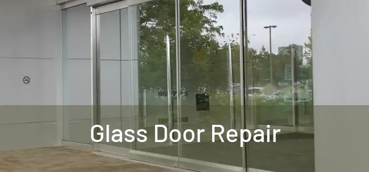  Glass Door Repair 